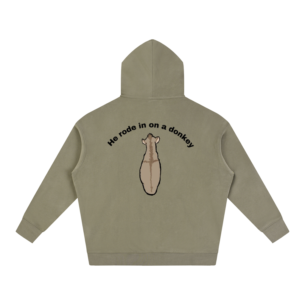He rode in on a donkey hoodie