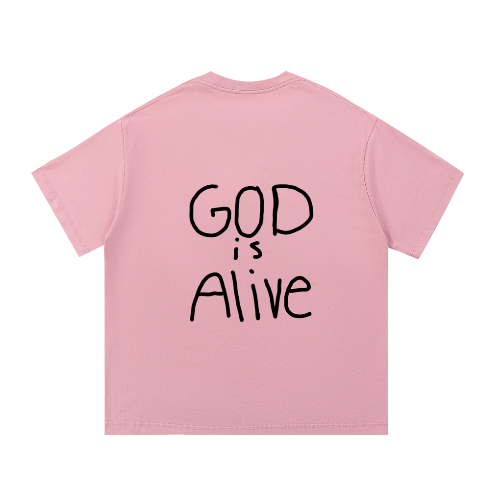 God is alive tee